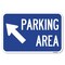 Signmission Parking Area Up Left Arrow Symbol Heavy-Gauge Aluminum Sign, 12" x 18", A-1218-24370 A-1218-24370 - alternate 1